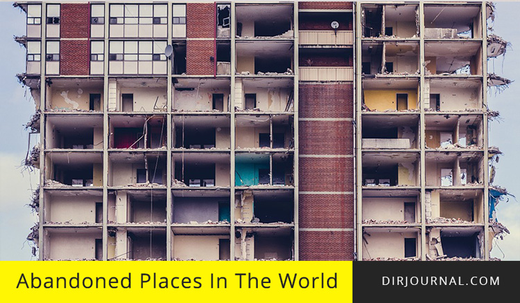 Abandoned Places In The World (2026)